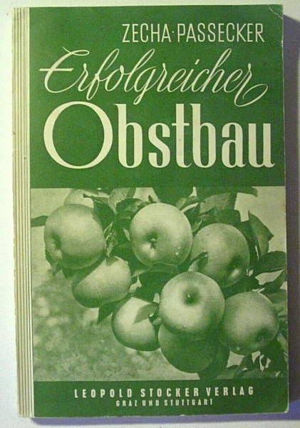 Erfolgreicher Obstbau von Zecha, Passecker